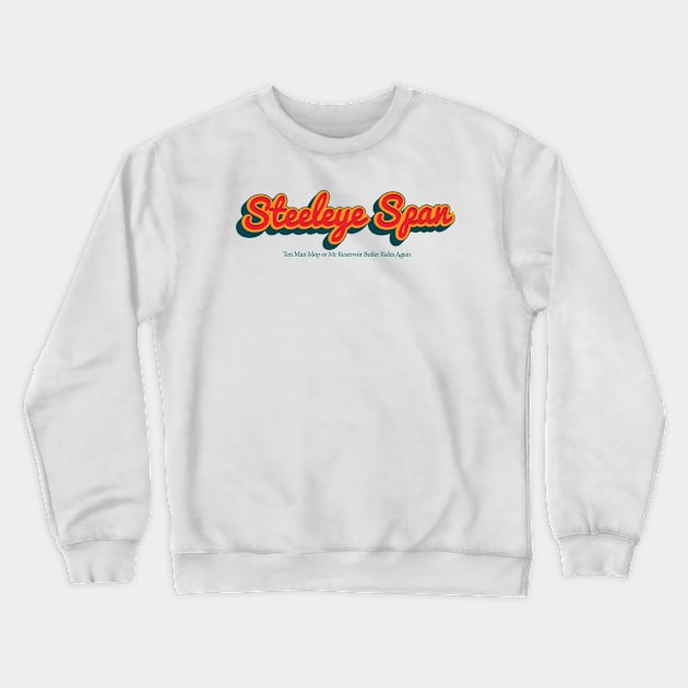 Steeleye Span Crewneck Sweatshirt by PowelCastStudio